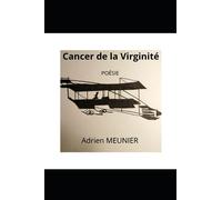 Cancer de la Virginité: Poésie