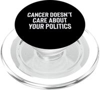 Cancer Doesn't Care About Your Politics Nonpartisan Survivor PopSockets PopGrip pour MagSafe