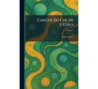 Cancer Du Col De Uterus
