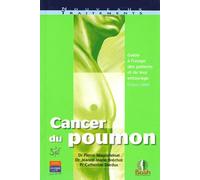 Cancer Du Poumon - Guide À L'usage Des Patients Et De Leur Entourage