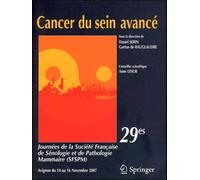 Cancer du sein avancé 29es journées de la Société française de sénologie et de pathologie mammaire - Collectif - Springer Vienne - broché - Scolaire / Universitaire