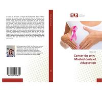 Cancer du sein: Mastectomie et Adaptation