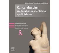 Cancer du sein : rééducation, réadaptation, qualité de vie
