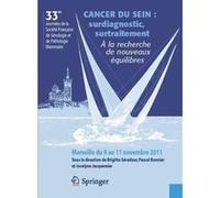 Cancer du sein : surdiagnostic, surtraitement. Brigitte Séradour (Auteur), Pascal Bonnier (Auteur), Jocelyne Jacquemier (Auteur)