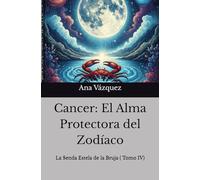 Cáncer: El Alma Protectora del Zodiaco