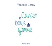 Cancer et boule de gomme