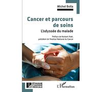Cancer et parcours de soins: L'odyssée du malade