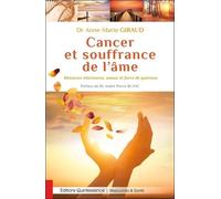 Cancer et souffrance de l'âme – Blessures intérieures, amour et force de guérison