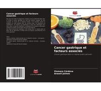 Cancer Gastrique Et Facteurs Associés