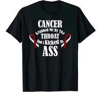 Cancer Grabbed Me by The Throat I Kicked It's Ass Beat T-Shirt