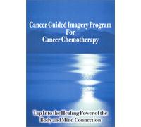 Cancer Guided Imagery Program Cancer: Chemotherapy [Import USA Zone 1]