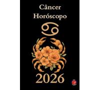Câncer Horóscopo 2026