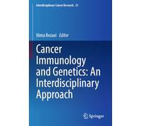 Cancer Immunology and Genetics: An Interdisciplinary Approach