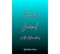 Cancer Journal: 30 Days of Affirmations, Reflection, and Confidence-Building Prompts