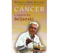 Cancer : L'approche Beljanski
