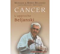 Cancer : l'approche Beljanski - Mirko Beljanski - Tredaniel La Maisnie - broché - Etude