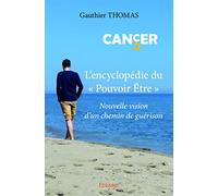Cancer - L'encyclopédie du « Pouvoir Être »
