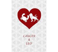 Cancer Leo Couple: Journal Notebook for Cancer and Leo Zodiac Couples. Cute Gift for Horoscope, Astrology Signs Lovers.