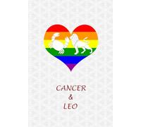 Cancer Leo Couple Pride: Journal for Cancer and Leo Gay Couples. LGBT Gifts for Zodiac, Astrology and Horoscope Lovers.