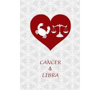 Cancer Libra Couple: Journal Notebook for Cancer and Libra Zodiac Couples. Gift for Horoscope, Astrology Signs Lovers.
