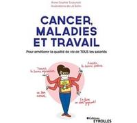Anne-Sophie Tuszynski – Cancer, maladies et travail – Qualité de vie des salariés – Broché