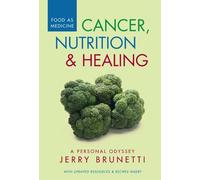 Cancer, Nutrition & Healing [Import]