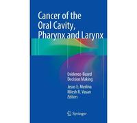 Cancer Of The Oral Cavity, Pharynx And Larynx