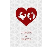 Cancer Pisces Couple: Journal Notebook for Cancer and Pisces Zodiac Couples. Gift for Horoscope, Astrology Signs Lovers.