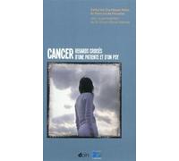 Cancer Regards croisés d'une patiente et d'un psy. - Catherine Chamboux-Hales - Doin - broché - Etude
