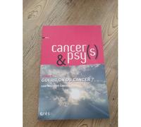 Cancer(S) & Psy(S) 5 - Guérit-On Du Cancer ?