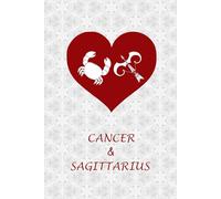 Cancer Sagittarius Couple: Journal Notebook for Cancer and Sagittarius Zodiac Couples. Gift for Horoscope, Astrology Signs Lovers.