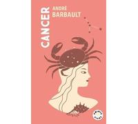 Cancer: Signe astro du 22 juin au 22 juillet