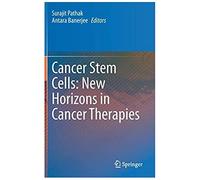 Cancer Stem Cells: New Horizons In Cancer Therapies