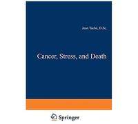 Cancer, Stress, And Death