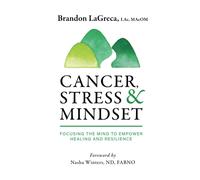 Cancer, Stress & Mindset