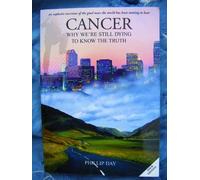 Cancer: Why We're Still Dying To Know The Truth