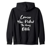 Cancer You Picked The Wrong Bitch Funny Cancer Patient Sweat à Capuche