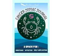 Cancer zodiac diary: A Personal Journal with Insightful Overviews of Cancer Traits and Emotional Life