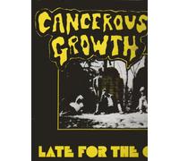 Cancerous Growth - Late For The Grave [Vinyl Single 12'']