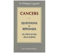 Cancers : 30 Questions Et Réponses En "L'état Actuel De La Science