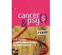 Cancers & psys 2 - Les soins complémentaires en oncologie Revue annuelle - Collectif - Eres - broché - Revue