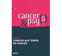 Cancers & psys 6 - l'amour au temps du cancer - Collectif - Eres - broché - Revue