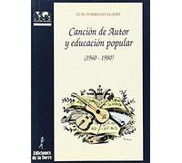Canción De Autor Y Educación Popular, 1960-1980