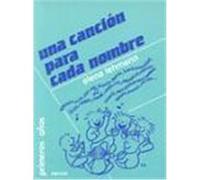 CANCIÓN PARA CADA NOMBRE, UNA
