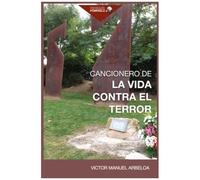 Cancionero De La Vida Contra El Terror