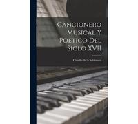 Cancionero Musical Y Poetico Del Siglo Xvii
