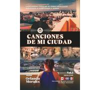 Canciones de mi ciudad - Cancionero de Cienfuegos Vol. 1: Orlando Morales