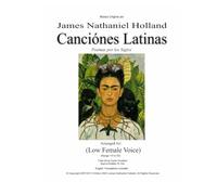 Canciónes Latinas: Poémas por los Siglos, Arranged for Low Female Voice
