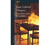 Canciones para el incendio / Songs for the Fire
