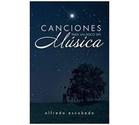 Canciones Para Un Disco Sin Musica